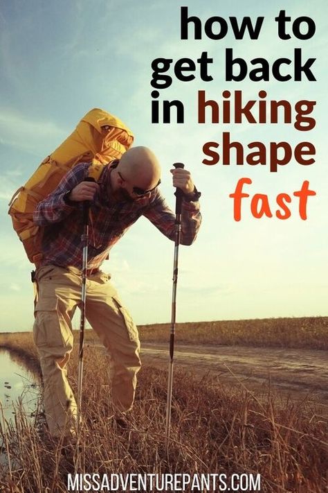 How to get back in hiking shape fast — Miss Adventure Pants How To Build Cardio Endurance, Hiking Training Plan, Hiking Workout Plan, Hiking Motivation, Beginner Backpacking, Beginners Cardio, Beginner Hiking, Hiking Fitness, Get Back In Shape