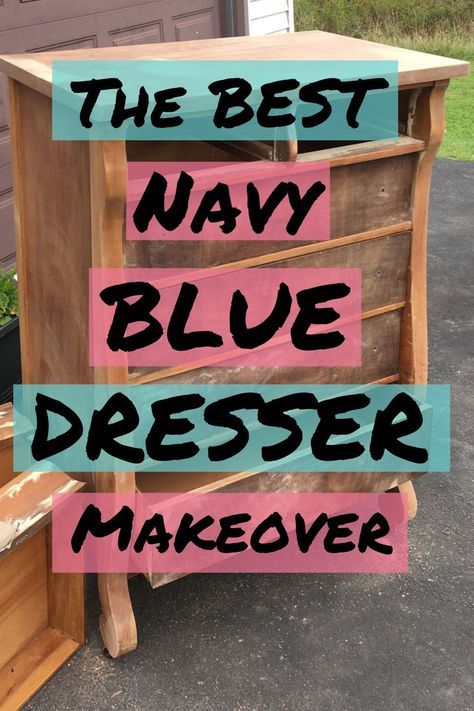 Navy Chalk Paint Dresser, Blue Dressers Painted Diy, Navy Blue Upcycled Furniture, Blue Gray Chalk Paint Furniture, Navy Dresser With Wood Top, Navy Blue Chalk Paint Furniture Bedroom, Diy Blue Dresser Makeover, Navy Blue Refinished Furniture, Navy And Gold Dresser Makeover