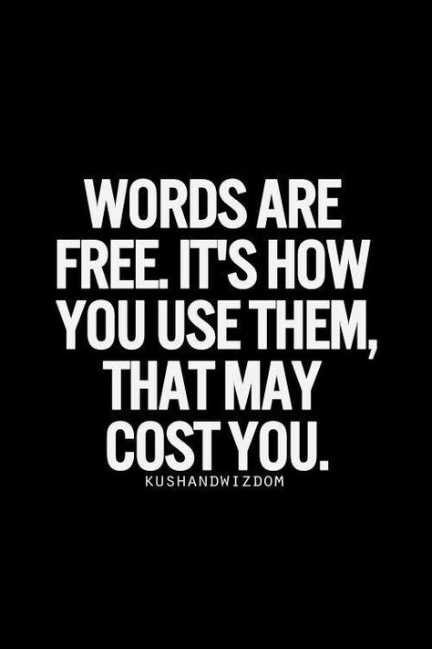 Importance of choosing your words wisely. Quotes Loyalty, Quotes Thoughts, Life Quotes Love, Quotable Quotes, Powerful Words, True Words, The Words, Great Quotes, Wisdom Quotes