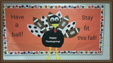 PE Bulletin Board! Fall Pe Bulletin Boards, Physical Therapy Bulletin Board Ideas, Pe Classroom Ideas, Physical Education Bulletin Boards, Pe Bulletin Boards, School Nurse Office Decorations, Thanksgiving Bulletin Boards, School Nurse Office, Pe Activities