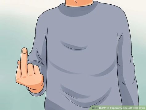 3 Ways to Flip Someone off with Style - wikiHow Flipping Someone Off, Baseball Boys, Anger, You Think, The Outsiders