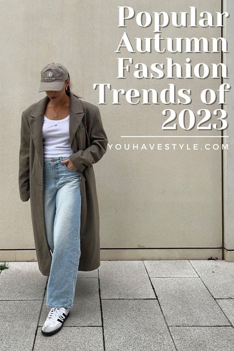 Popular Autumn Fashion Trends of 2023 - You Have Style Millennial Fall Fashion 2023, Autumn 23 Fashion Trends, Autumn Outfits Uk 2023, Autumn Outfits 2023 Trends Casual, Casual Autumn Outfits 2023 Women, Fall Outfits Women Casual Street Styles 2023, Autumn Fashion 2023 Uk, Autumn 2023 Fashion Trends Uk, 2023 Casual Fall Outfits