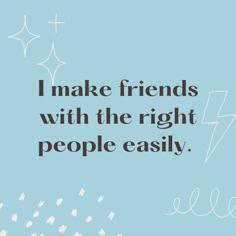 A blue background with the text overlay, "I make friends with the right people easily." Quote Happiness, Self Growth Quotes, Create Your Dream Life, Quotes Dream, Affirmation Board, Quotes Affirmations, Self Growth, Vision Board Affirmations, Vision Board Manifestation