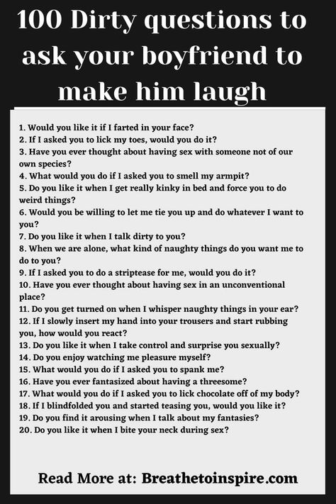 Funny Things To Ask Your Boyfriend, Spicy Conversation Starters, Dirty Questions To Ask Your Boyfriend Flirty, Dirty Questions To Ask A Guy Over Text, Fast Talk Questions Dirty, 21 Questions To Ask A Guy Flirty, Love Questions For Him, Flirty Questions To Ask Your Boyfriend, Pick A Number Game Questions Dirty