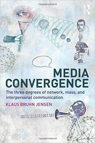 Media Convergence: The Three Degrees of Network, Mass and Interpersonal Communication: Amazon.co.uk: Klaus Bruhn Jensen: 9780415482042: Books Media Convergence, Communication Theory, Interpersonal Communication, Mass Media, Digital Media, How To Know, Communication, Media, Books