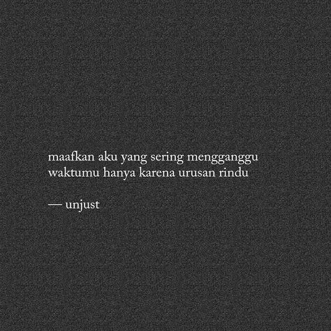 Rindu- Unjust #quotes #tumblr #unjust #sassyquotes #aesthetic #sajak Malay Quotes Deep, Unjust Quotes, Sight Quotes, Holding Up The Universe, Malay Quotes, Positive Quotes Wallpaper, Quotes Tumblr, One Word Quotes, Self Healing Quotes