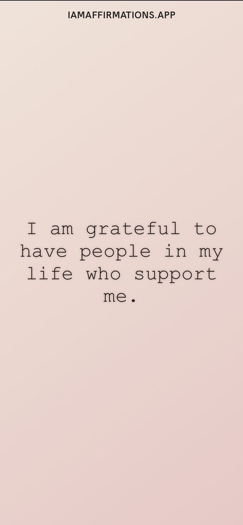 Grateful For People Who Care, Grateful For My People Quotes, My People Quotes, People Who Care, My People, People Quotes, I Am Grateful, In My Life, Take Care Of Yourself