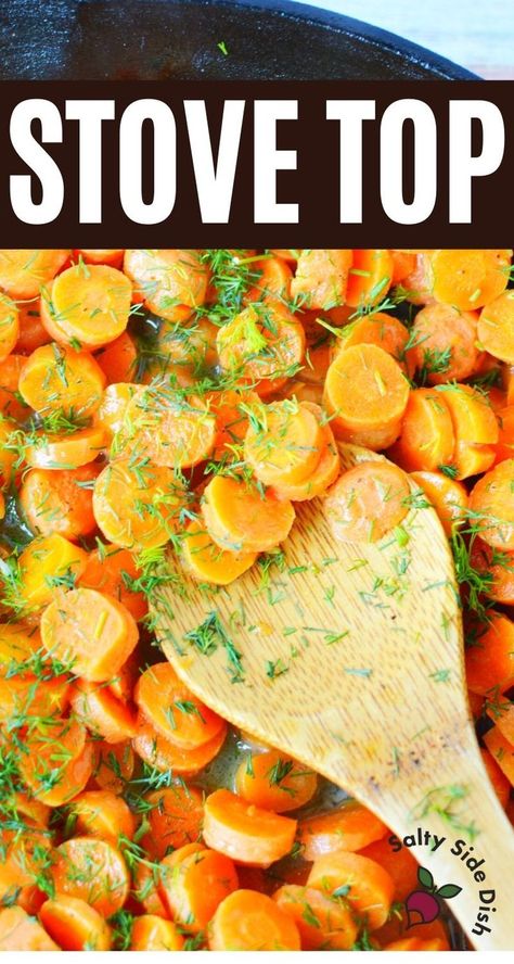 Stove Top Carrots, Stovetop Carrots, Easter Dinner Side Dishes, Sweet Baby Carrots, Carrot Side Dish, Easter Dinner Sides, Dill Carrots, Carrot Recipes Side Dishes, Sweet Carrots