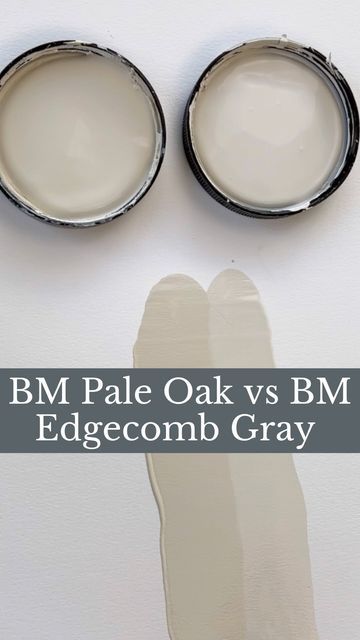 Pale Oak Paint, Edgecomb Grey, White Dove Edgecomb Gray, Bm Pale Oak, Sw Pale Oak, Bm Edgecomb Gray Cabinets, Pale Oak And White Dove, Edgecomb Gray Vs Pale Oak, Bm Balboa Mist