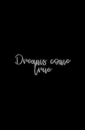 Dreams come true quote • Millions of unique designs by independent artists. Find your thing. Dream Came True Quotes, Dreams Come True Quotes, Quotes About Real Friends, Psychology Questions, Latinas Quotes, Colleges For Psychology, Loving Relationships, Hilarious Pictures, Quotes Ideas