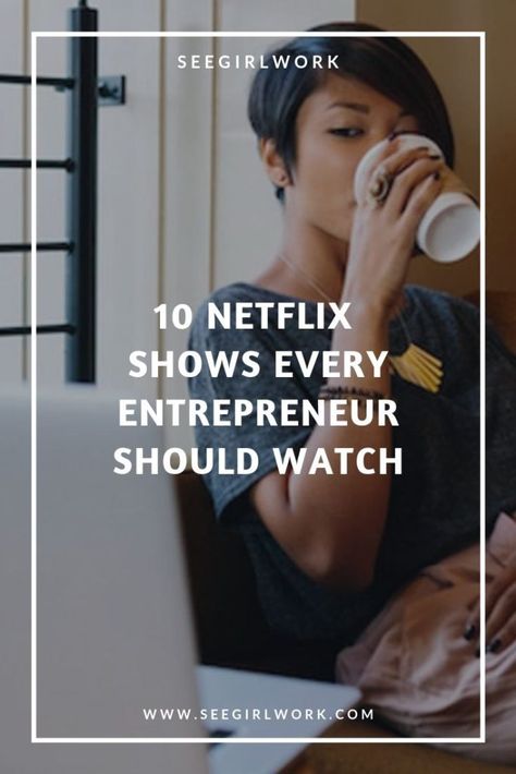 10 Netflix Shows Every Entrepreneur Should Watch Solopreneur Tips, Netflix Shows, Work Balance, Music Documentaries, High School Chemistry, Motivational Speaking, Entrepreneur Life, Be With You Movie, Emotional Baggage