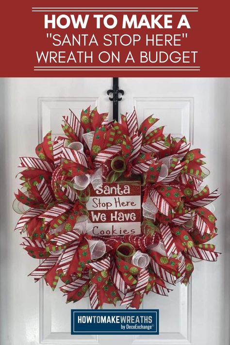 This budget-friendly Christmas wreath tutorial will show you how to make an adorable Santa Stop Here wreath using basic supplies. This easy wreath project is perfect for wreath makers of all skill levels, and makes a great gift or holiday decoration. Deco Mesh Christmas Wreaths Diy, Fun Christmas Wreaths, Homemade Christmas Wreaths, Ribbon Wreath Diy, Ribbon Wreath Christmas, Mesh Ribbon Wreaths, Deco Mesh Wreaths Tutorials, Deco Mesh Wreaths Diy, Front Door Christmas Decorations