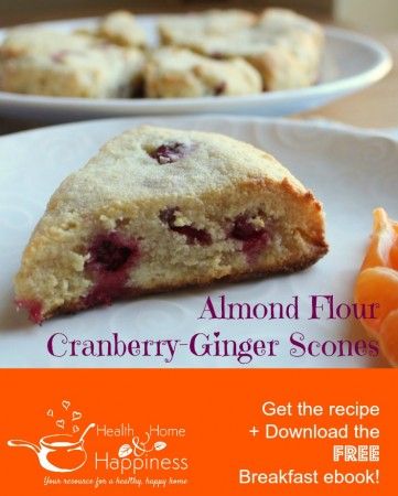 Almond Flour Scones, Ginger Scones, Almond Flour Biscuits, Grain Free Breakfast, Cranberry Scones, Cranberry Almond, Seasonal Fruit, Coffee In The Morning, Breakfast Coffee