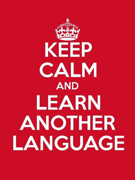 Keep calm and learn another language Poster About Language, Language Learning Aesthetic, Learning Polish, Learning Aesthetic, Learning Inspiration, British Slang, Foreign Language Teaching, Learn Another Language, Learn Languages