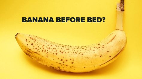 Things To Eat Before Bed, Eating Banana At Night, Banana Before Bed, Best Fruits To Eat, Banana Benefits, Eating Bananas, Eating Before Bed, Eating At Night, Ways To Sleep