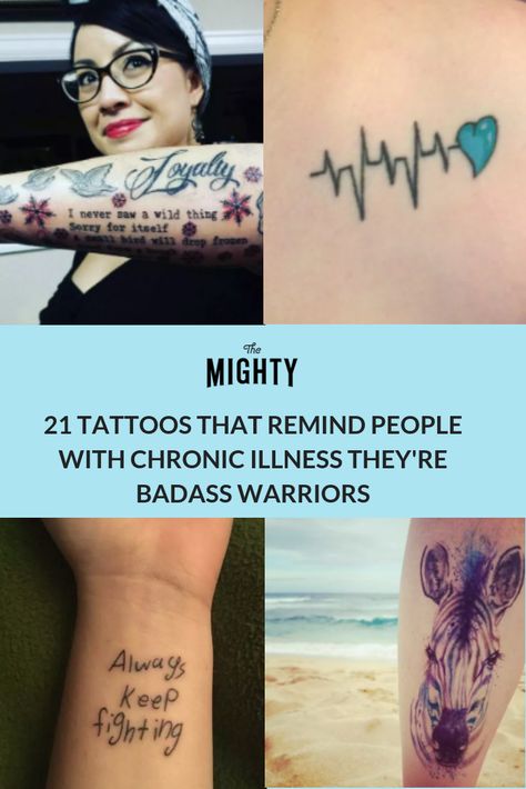 21 Tattoos That Make People With Chronic Illness Feel Like a Badass | The Mighty Rheumatoid Warrior Tattoo, Disabled Tattoo Ideas, Fibro Warrior Tattoo, Fibro Tattoo Ideas, Eds Tattoo Ideas, Pots Awareness Tattoo, Endo Warrior Tattoo, Autoimmune Tattoo Ideas, Tats Quotes