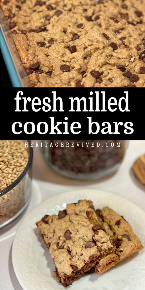 Pan of cookie bars and sliced cookie bars on a plate with text "fresh milled cookie bars" Fresh Milled Flour Chocolate Chip Cookies, Fresh Milled Chocolate Chip Cookies, Fresh Milled Cookies, Fresh Milled Flour Desserts, Fresh Ground Flour Recipes, Milling Flour, Bars With Chocolate Chips, Wheat Berry Recipes, Fresh Milled Flour