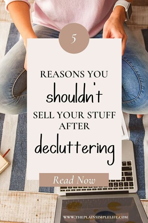 Why You Shouldn't Sell Your Stuff After Decluttering | Simplify Declutter Everything, House Declutter Organizing Ideas, Hoarders Before And After, Clothing Declutter, Declutter House, Organize Hacks, Declutter Garage, Minimalist Declutter, Downsizing House