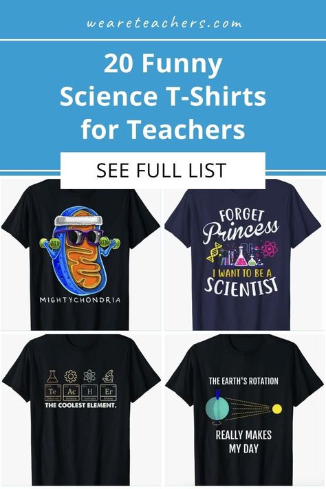 Whether you teach biology, chemistry, physics, or earth science, there are plenty of funny science T-shirts to show your enthusiasm. Science Tshirts Funny, Science T Shirts Funny, Science Teacher Tshirts, Science Shirts For Teachers, Science Teacher Shirts, Earth Science Teacher, Teacher Outfits High School, Poster Boards, Funny Science Shirts