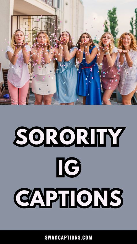 Unlock the perfect Sorority IG Captions for your sisterhood moments! Whether you're capturing memories from bid day, formal events, or just hanging out with your sorority sisters, these captions will make your Instagram posts shine. Sorority Captions, Life Captions, College Event, Sorority Formal, Caption Ideas, Ig Captions, Caption For Yourself, Sorority Sisters, Sorority Recruitment