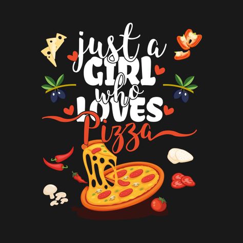 Illustration Process, Pizza Tshirt, Pizza Funny, Illustration Quotes, Love Pizza, Wood Clocks, Cute Love Quotes, Cricut Projects Vinyl, Future Plans