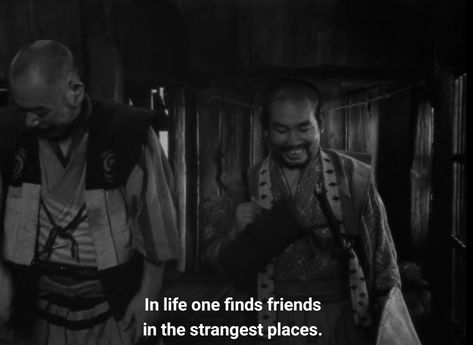 Akira Kurosawa Quotes, 7 Samurai, Kurosawa Akira, Samurai Quotes, Seven Samurai, Akira Kurosawa, Black And White Movie, True Lines, Strange Places