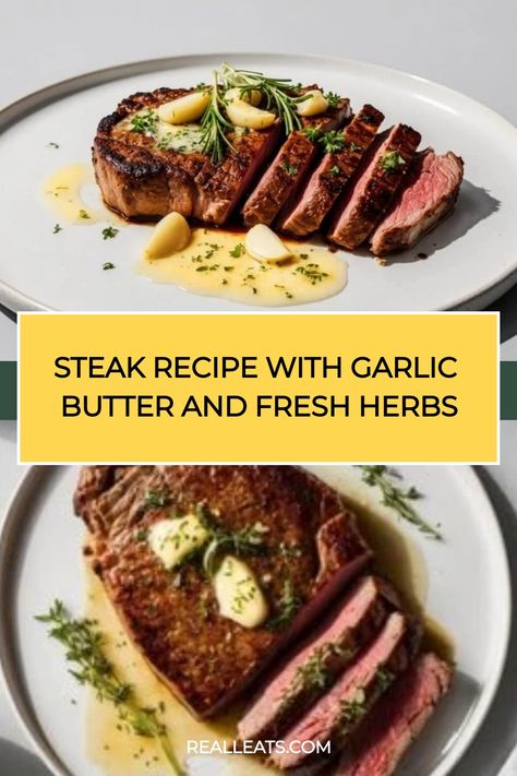 Steak topped with garlic butter and fresh herbs, sliced and served on a plate. Cook The Perfect Steak, Recipe With Garlic, Ribeye Steak Recipes, The Perfect Steak, Cooking The Perfect Steak, Indulgent Food, Perfect Steak, Juicy Steak, Steak Recipe