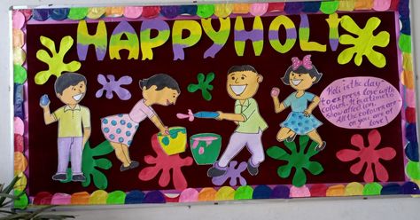 Happy Holi Holi Notice Board Decoration, Bulletin Board Ideas For Holi, Holi Board Decoration Ideas For School, Holi Charts For School, Notice Board Decoration, School Library Bulletin Boards, Celebration Decorations, Celebration Board, School Board Decoration