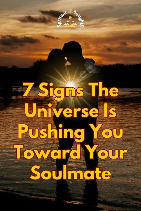 7 Signs The Universe Is Pushing You Toward Your Soulmate Soul Flame, What Is Soulmate, Manifest Soulmate, Signs Of True Love, Soulmate Signs, Feeling Abandoned, Soulmate Sketch, Meeting Your Soulmate, Signs From The Universe