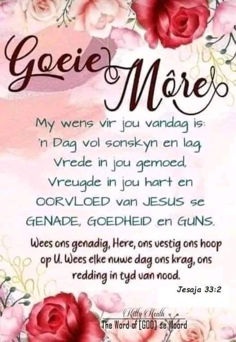 Woensdag Afrikaans, Goeie More Afrikaans, Prayer Binder Ideas, Girl Boss Wallpaper, Afrikaans Language, Good Morning Smiley, Good Morning Spiritual Quotes, Good Morning Quote, Good Morning Inspiration