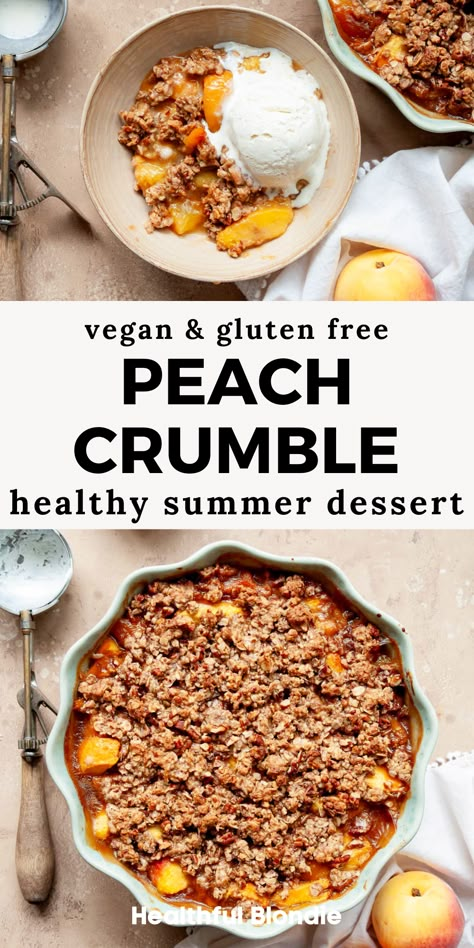 This is the best healthy peach crisp recipe! The sweet, juicy peach filling is topped with a buttery oat crumble. It’s gluten-free, vegan, sweetened with maple syrup, and the perfect summer dessert with peaches. (You can use fresh or frozen peaches!) Vegan Fruit Dessert Recipes, Summer Vegan Dessert, Peach Desserts Gluten Free Dairy Free, Gluten Free Dairy Free Peach Cobbler, Healthy Peach Crumble, Healthy Peach Crumble Recipe, Healthy Peach Dessert, Vegan Peach Crumble, Vegan Gluten Free Peach Cobbler