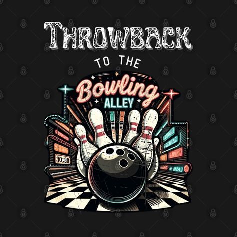 Check out this awesome 'Retro+Bowling+80s+funny+vintage' design on @TeePublic! 80s Funny, Retro Bowling, Bowling T Shirts, Vintage Bowling, Funny Vintage, Music Humor, Kids Stickers, Vintage Humor, Tank Top Hoodie