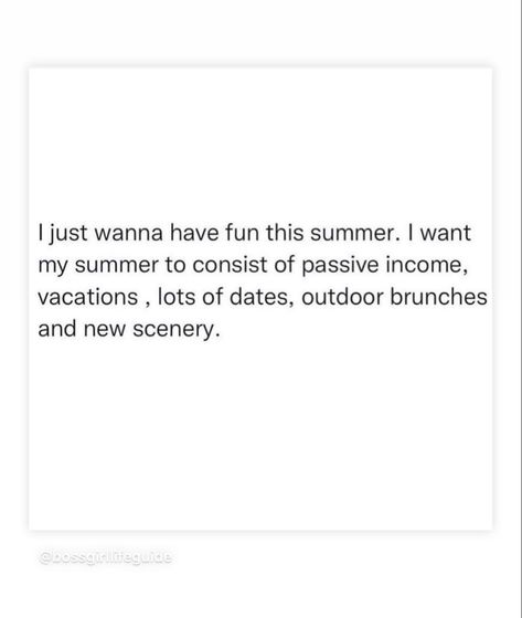 I just wanna have fun this summer. I want my summer to consist of passive income, vacations, lots of dates, outdoor brunches and new scenery. I Want To Go On A Date Quotes, I Wanna Go On A Date Quotes, Spontaneous Quotes, Outdoor Brunch, Together Quotes, Going On A Date, Dating Quotes, Good Quotes For Instagram, Just Girly Things