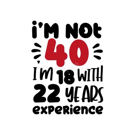 40 Years Quotes, 40th Birthday Celebration Ideas, Happy Birthday 40, Happy 40, Happy Birthday Logo, Happy Birthday To Me Quotes, 40th Birthday Quotes, Birthday Logo, Birthday Yard Signs