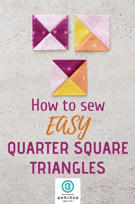 Learn to sew Quarter Square Triangle, Hourglass and Split Quarter Square Triangle blocks Quarter Square Triangles, Square Quilts, Half Square Triangle Quilts, Beginner Sewing Projects Easy, Sew Easy, Triangle Quilt, Leftover Fabric, Quilting Techniques, Quilting Tips