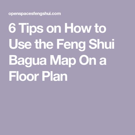 6 Tips on How to Use the Feng Shui Bagua Map On a Floor Plan Feng Shui Map Floor Plans, Feng Shui Buddha Placement, Bagua Map Feng Shui, Feng Shui Helpful People Area, Feng Shui Bagua Map How To Apply, Feng Shui Bagua Map, Peach Blossom Feng Shui, Feng Shui Bagua, Bagua Map