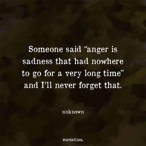 Anger always comes from another emotion. Right Time Quotes, Selfish People Quotes, Anger Quotes, Into The Woods Quotes, Likeable Quotes, Text For Him, Quotes For Book Lovers, Love Me Quotes, Find Peace