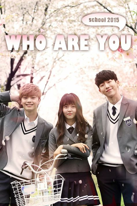 School 2015 Poster, School 2015 Kdrama, W Kdrama, Kdrama Posters, Who Are You School 2015, School 2015, Korean Drama Tv, Kim So Hyun, School List