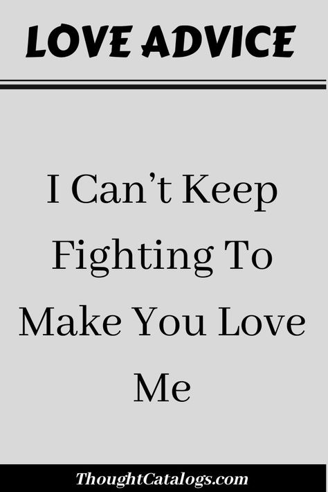 You Love Her Not Me, Why Can’t You Love Me Quotes, Stopped Loving Me, You Destroyed Me Quotes Relationships, When Did You Stop Loving Me, I Dont Feel Loved By You, I Can't Make You Love Me, You Used To Love Me Quotes, Why Do You Love Me When I Refuse