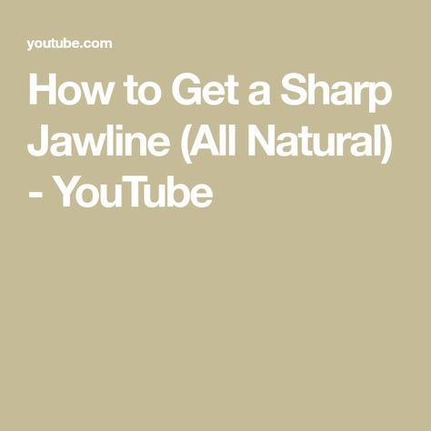 How to Get a Sharp Jawline (All Natural) - YouTube Get A Sharp Jawline, Sharp Jawline, Face Cream, All Natural, It Works, The Creator, Quick Saves, Nature