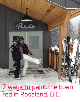 7 Ways to paint the town red in Rossland, BC Rossland Bc Canada, Rossland Bc, Paint The Town Red, Ski Town, Canadian Travel, Explore Canada, Lake Louise, Prince Edward Island, Bc Canada