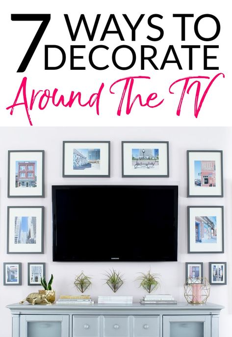 7 options for decorating around a TV - whether you need to decorate  around a wall mounted tv or one on a console, this post has clever ideas for every style! Tv Wall Design Large Space, How To Decorate A Dark Wall, Above Tv Decor Living Rooms, Tv Camouflage, Decor Above Tv, Decorating Around A Tv, How To Decorate Around A Tv, Shelves Around Tv, Tv Gallery Wall