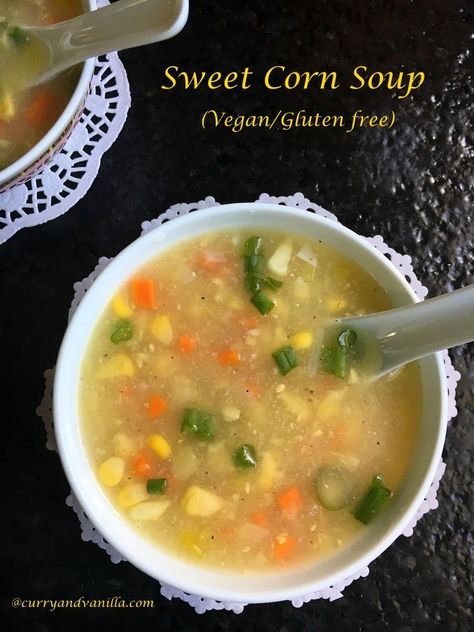 Sweet Corn Soup Vegetarian, Oats Idli, Soup Curry, Sweet Corn Soup, Comforting Soup, Healthy Wealthy, Vegetarian Life, Seasoning And Spice, Easy Skillet