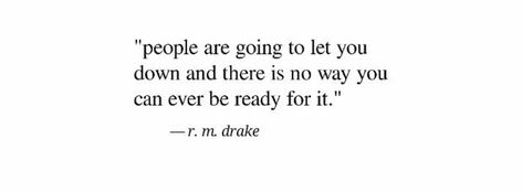 Never even saw it coming.. Let You Down, Never Forget, Drake, No Way, Things To Come, Let It Be, Quotes, Quick Saves