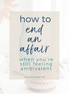 How To End An Affair When You’re Ambivalent #howtoendaffair Getting Over An Affair, Affair Quotes, Unfaithful Wife, Dating A Married Man, A Real Woman, It Will Be Worth It, Affair Recovery, Save Your Marriage, Narcissism Relationships