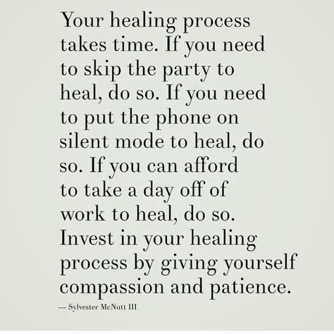 Make yourself your number one priority and allow yourself to heal  dont rush the healing process. Dont Rush, Understanding Emotions, The Healing Process, Love Yourself Quotes, Go For It, Mental And Emotional Health, Self Care Activities, Self Compassion, Healing Process