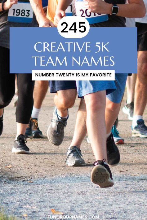 245 Creative 5K Team Names For Everyone! Running Team Names, Fantasy Team Names, Best Team Names, Sore Legs, Team Theme, Running Pace, Running Mom, Rise And Run, Running Team