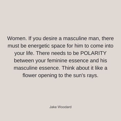 Men Leading Women Quotes, Healthy Masculine Man, Jake Woodard Quotes, Healthy Masculine Energy, Masculine Energy Man, Masculine Men Quotes, Jake Woodard, Healthy Masculinity, Healthy Masculine