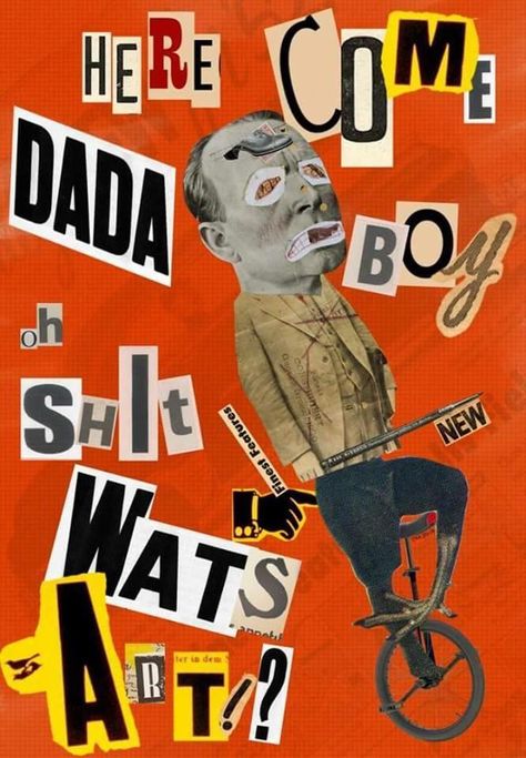 Here come Dada boy. Oh shit wats art? | Dat Boi | Know Your Meme Neo Dadaism, Dada Art Movement, Dadaism Art, Dada Collage, Dada Movement, Neo Dada, Ransom Note, Art Aesthetics, Dada Art