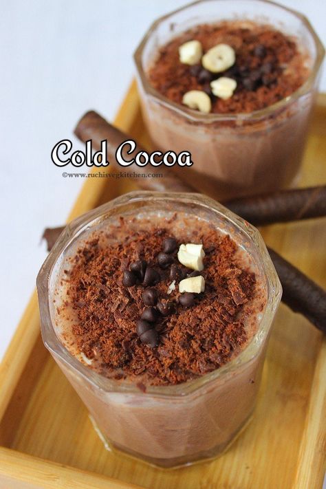 Cold Cocoa – Ruchi's Veg Kitchen Cold Cocoa Recipes, Cold Coco, Alcohol Free Drinks, Cocoa Recipes, Cashew Nut, Drinks Recipes, Bittersweet Chocolate, Warm Milk, 4 Ingredients